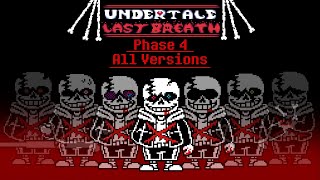 Undertale Last Breath Phase 4 All Versions  Animated Soundtrack [upl. by Pepper]