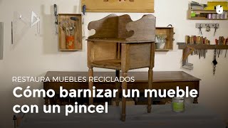 Cómo barnizar un mueble con un pincel  Restaurar muebles [upl. by Chlores]