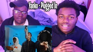 Yanko  Plugged In WFumez The Engineer  RAGATLKTV REACTION [upl. by Eliott]