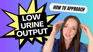 Oliguria  How to Approach Low Urine Output On Call [upl. by Llenad]