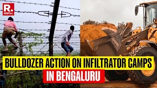 Bulldozer Action Against Bangladeshi Infiltrator Sheds In Bengaluru  Republic Impact [upl. by Ateerys782]