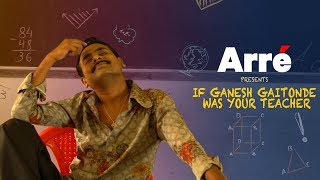 If Gaitonde Was Your Teacher ft Sagar Karande  Sacred Games Spoof  Teachers Day Special [upl. by Jorrie54]