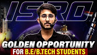 ISRO Golden Opportunities for BE  Btech Students  Project Work  Internships  Complete Details [upl. by Adnak725]