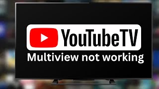 How to fix YouTube TV Multiview not working [upl. by Monafo]