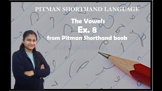 Chapter 3  Ex 8  Intervening Vowels and Position Pitman Shorthand video  54 [upl. by Binnie]