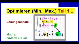 Maximierungsproblem  Optimierung  Extremwertaufgaben 1 Lösungsansatz [upl. by Pascha]