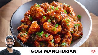 Gobi Manchurian  Restaurant Style  गोबी मंचूरियन बनाने का आसान तरीका  Chef Sanjyot Keer [upl. by Teirrah]