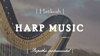 HARP MUSIC  Hatikvah  Propethic instrumental  WORSHIP IN LOVE  42 minutes [upl. by Strep]