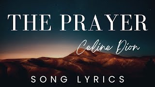 CELINE DION  The Prayer  SONG LYRICS VERSION [upl. by Theressa53]