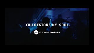 New Wine Worship  You Restore My Soul Feat Lauren Harris Official Live Video [upl. by Gavrielle]