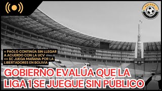 GOBIERNO EVALÚA PARTIDOS SIN PÚBLICOIMPRESIONES DE LA FECHACASO GUERRERO Y MÁS [upl. by Toolis639]