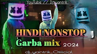 Garba nonstophindi mix song garba2024Djyantrikofficial garba garbamix ✨🎶🎵🎧✨ [upl. by Dorreg]