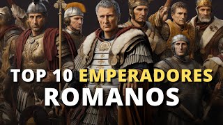 Los 10 Mejores Emperadores Romanos de Todos los Tiempos [upl. by Lanae846]