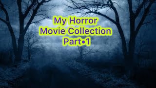 Horror Movie Collection Shelf 1 [upl. by Aleet]