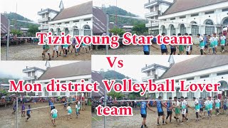 Lao ong mo Volleyball Tournament  Mon district Volleyball Lover team Vs tizit young Star team [upl. by Adeline]