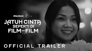 Jatuh Cinta Seperti Di FilmFIlm  Official Trailer [upl. by Rivkah]