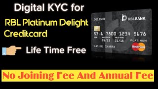 Apply RBL Platinum Delight Credit card  Digital KYC for RBL Creditcard [upl. by Eus433]