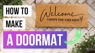 👏 How to make a DIY DOORMAT using Your Cricut [upl. by Burne209]