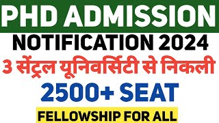 PHD ADMISSION 2024 NOTICE OUTI PHD ONLY पास के लिए lGovt University I VARIOUS FELLOWSHIPS FOR ALL [upl. by Kellen]