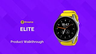 SnapUp  Elite Smartwatch  Walkthrough [upl. by Lund]