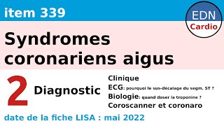 339  Syndromes coronariens aigus SCA  Partie 2  Diagnostic Clinique ECG tropo coronaro [upl. by Corin]