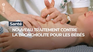 Santé  Nouveau traitement contre la bronchiolite pour les bébés  RTBF Info [upl. by Ide]