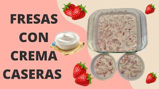 COMO HACER FRESAS CON CREMA FACIL Y DELICIOSAS [upl. by Adni]