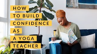 How to Build Confidence as a Yoga Teacher  Yoga by Biola [upl. by Yllim]