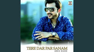 Tere Dar Par Sanam [upl. by Treblih]