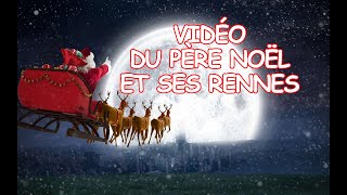 Le pere noel et ses rennes [upl. by Ecnatsnoc]