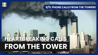 911 Phone Calls from the Towers  Documentary [upl. by Alysa]