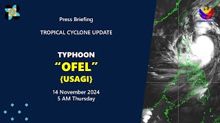 Press Briefing Typhoon OfelPH Usagi at 5 AM  November 14 2024  Thursday [upl. by Dupaix104]