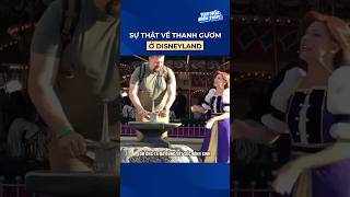 Sự thật về thanh gươm ở Disneyland shorts [upl. by Rheinlander454]