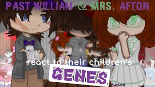 Past William amp Mrs Afton react to their childrens GENES Afton Family Past amp Future FNaFxGC [upl. by Cathie]