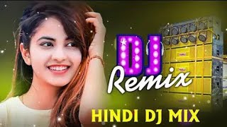 Hindi DjMix  Bollywood Nonstop Dj Song Best Hindi DjRemix Song Hindi Song [upl. by Ollehcram344]