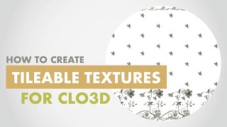 How To Create TILEABLE TEXTURES for CLO3D [upl. by Ivatts]