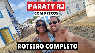 ROTEIRO COMPLETO DE PARATY RJ COM PREÇOS [upl. by Odele]