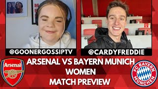 Arsenal Women Vs Bayern Munich women MATCH PREVIEW  With Freddie Cardy [upl. by Juanne]