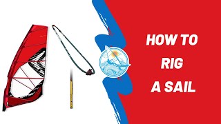 How to rig a windsurfing sail [upl. by Penland]