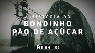 Bondinho Pão de Açúcar um século no céu do Rio  Histórias Centenárias Ep07 [upl. by Lowry]