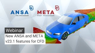 New ANSA and META v231 features for CFD [upl. by Joete820]