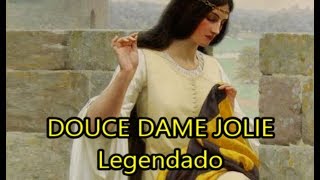 Douce Dame Jolie  Guillaume de Machaut  LEGENDADO PTBR [upl. by Castera707]