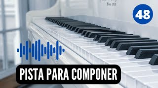 PISTA PARA COMPONER UNA CANCIÓN  48 [upl. by Frederiksen]