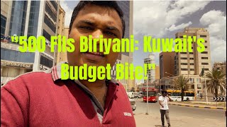 Authentic 500 Fils Biriyani in Kuwait  Budget Bachelors Delight  Kannada Vlog [upl. by Eanehs90]