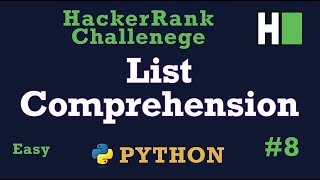 8 List Comprehensions Explained Hackerrank  Python  Solution [upl. by Ciapas]