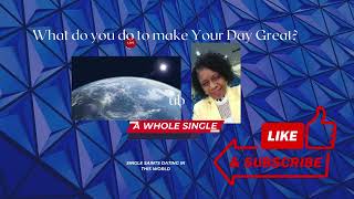 What do you do to Make Your Day Great A Whole Single [upl. by Nolek152]