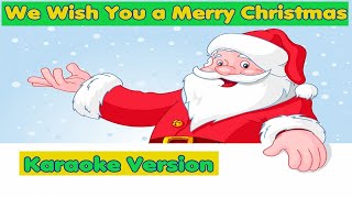 Chri  Christmas Songs Karaoke Lyrics WE WISH YOU A MERRY CHRISTMAS  Karaoke for kids [upl. by Nita500]