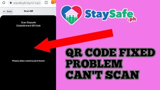 fixed problem QR code cant scan scan staysafe establishment QR code problem paano mag camera a [upl. by Wystand]