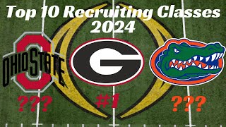 Ranking The Top 10 CFB Recruiting Classes Of 2024 [upl. by Enerod]