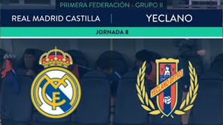 Jornada 08 Temporada 2425 RM Castilla vs Yeclano Deportivo [upl. by Vick695]